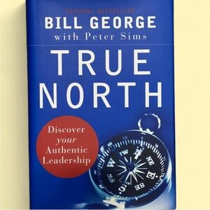 True North by Bill George & Peter Sims Hardcover, Wiley,
Leadership Book